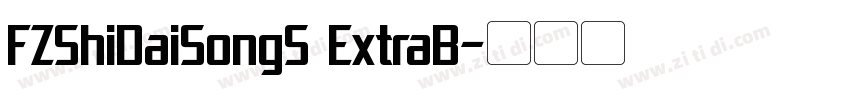 FZShiDaiSongS ExtraB字体转换